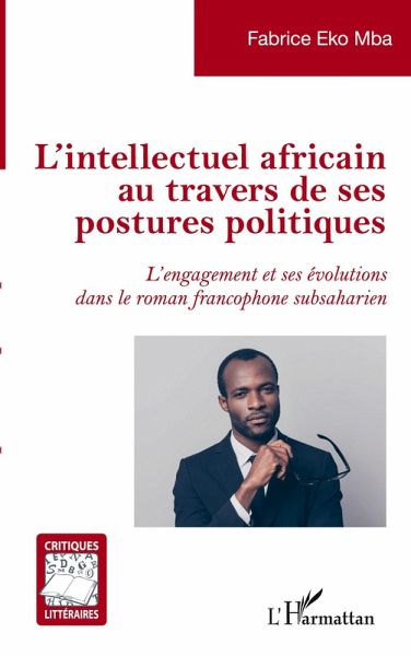 L'intellectuel africain au travers de ses postures politiques