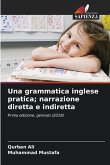 Una grammatica inglese pratica; narrazione diretta e indiretta