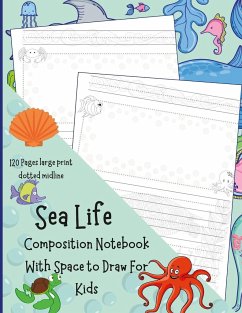 Sea Life Composition Notebook With Space to Draw For Kids - Swiatkowska-Sulecka, Agnieszka