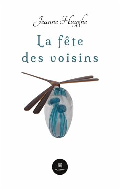 La fête des voisins - Jeanne Huyghe