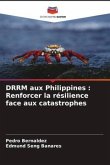 DRRM aux Philippines : Renforcer la résilience face aux catastrophes