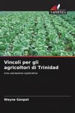 Vincoli per gli agricoltori di Trinidad