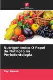 Nutrigenómica O Papel da Nutrição na Periodontologia