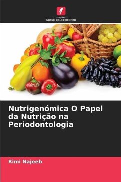 Nutrigenómica O Papel da Nutrição na Periodontologia - Najeeb, Rimi