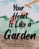 Your Heart is Like a Garden