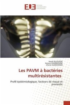 Les PAVM à bactéries multirésistantes - ALLOUCHE, Hend;GHADHOUNE, Hatem;Guissouma, Jihene