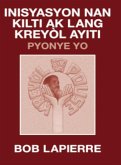 Inisyasyon Nan Kilti Ak Lang Kreyòl Ayiti