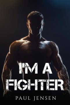 I'M A FIGHTER - Paul Jensen