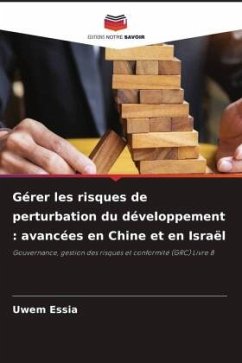 Gérer les risques de perturbation du développement : avancées en Chine et en Israël - Essia, Uwem