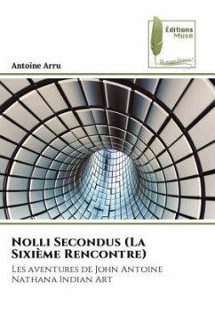 Nolli Secondus (La Sixième Rencontre) - Arru, Antoine