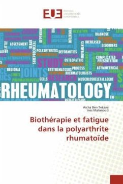 Biothérapie et fatigue dans la polyarthrite rhumatoïde - Ben Tekaya, Aicha;Mahmoud, Ines