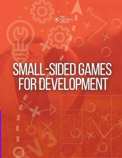 Small-Sided Games for Development - Thefootballcoach