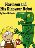 Harrison and his Dinosaur Robot