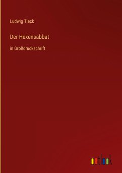 Der Hexensabbat - Tieck, Ludwig