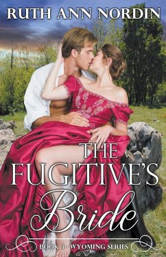 The Fugitive's Bride - Nordin, Ruth Ann