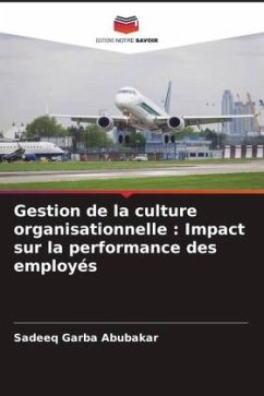 Gestion de la culture organisationnelle : Impact sur la performance des employés - Abubakar, Sadeeq Garba