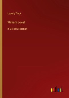 William Lovell - Tieck, Ludwig