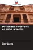 Métaphores corporelles en arabe jordanien