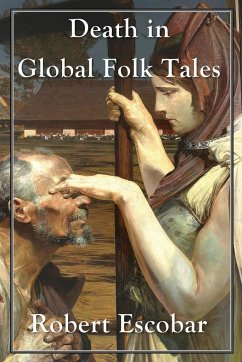Death in Global Folk Tales - Escobar, Robert
