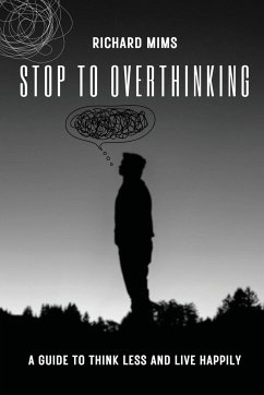 Stop to Overthinking - Mims, Richard