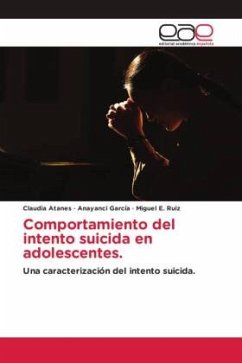 Comportamiento del intento suicida en adolescentes. - Atanes, Claudia;García, Anayanci;Ruiz, Miguel E.