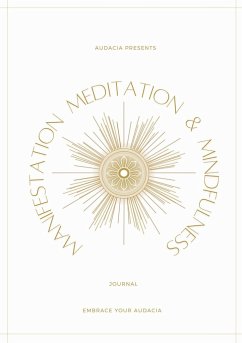 Manifestation, Meditation, and Mindfulness Journal - Audacia