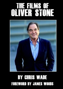 The Films of Oliver Stone - Wade, Chris