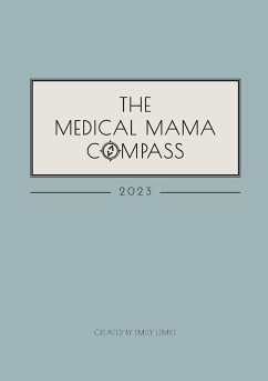 The Medical Mama Compass - Lemke, Emily