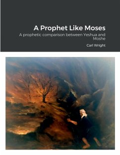 A Prophet Like Moses - Wright, Carl