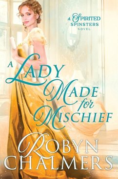 A Lady Made for Mischief - Chalmers, Robyn