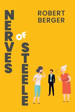 Nerves of Steele - Berger, Robert