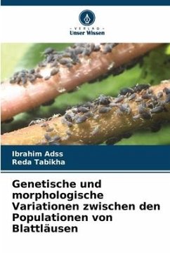 Genetische und morphologische Variationen zwischen den Populationen von Blattläusen - Adss, Ibrahim;Tabikha, Reda