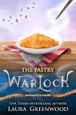 The Pastry Warlock (Broomstick Bakery, #2.5) (eBook, ePUB)