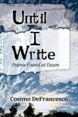 Until I Write (eBook, ePUB)