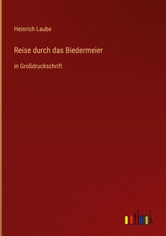 Reise durch das Biedermeier Reise durch das Biedermeier