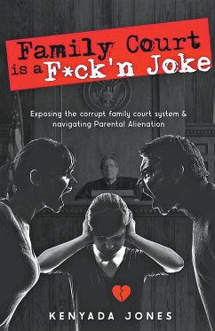 Family Court is a F*ck'n Joke - Jones, Kenyada