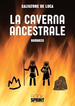La caverna ancestrale (eBook, ePUB) - De Luca, Salvatore