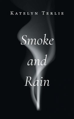 Smoke and Rain