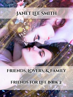 Cover Friends, Lovers, & Family (Friends for Life, #3) (eBook, ePUB)