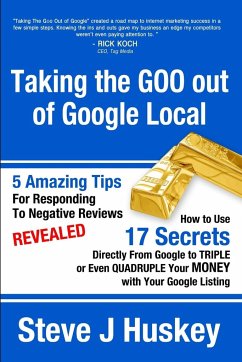 Taking the Goo Out of Google Local - Huskey, Steve