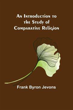 An Introduction to the Study of Comparative Religion - Byron Jevons, Frank