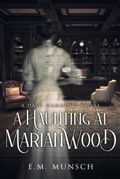 A Haunting at Marianwood - Munsch, E. M.