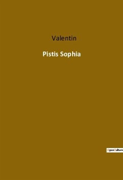 Pistis Sophia - Valentin