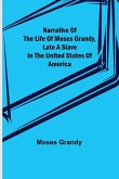 Narrative of the Life of Moses Grandy, Late a Slave in the United States of America