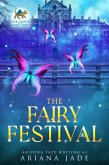 The Fairy Festival (The Griffin Sanctuary, #0.5) (eBook, ePUB) The Fairy Festival (The Griffin Sanctuary, #0.5) (eBook, ePUB)
