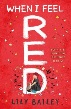 When I Feel Red (eBook, ePUB) - Bailey, Lily