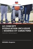 LE CONCEPT D'ÉDUCATION INCLUSIVE : ESSENCE ET CARACTÈRE