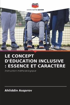 LE CONCEPT D'ÉDUCATION INCLUSIVE : ESSENCE ET CARACTÈRE - Asqarov, Ahliddin