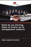Point de vue d'Irving, Sloan et Urwick sur le management moderne