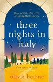Three Nights in Italy: a hilarious and heart-warming story of love, second chances and the importance of not taking life for granted (eBook, ePUB)